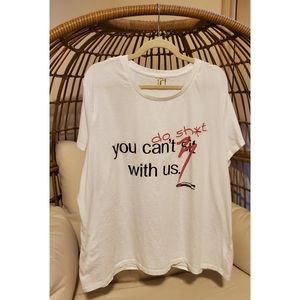 PLUS SIZE Rebdolls You Can't Do Sh*t with Us Tee